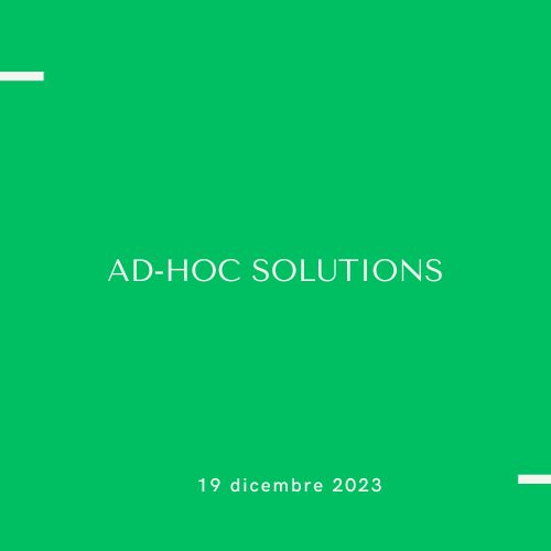 AD-hoc solutions