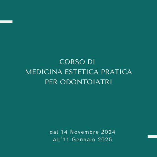 CORSO DI MEDICINA ESTETICA PRATICA PER ODONTOIATRI