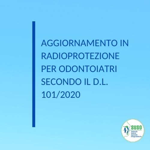 Aggiornamento in Radioprotezione per Odontoiatri secondo il D.L. 101/2020